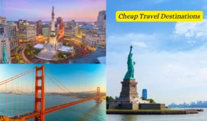 A collage of three images labeled Cheap Travel Destinations: a city plaza with a tall monument, the Golden Gate Bridge over water, and the Statue of Liberty against a blue sky.