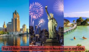 A collage shows Milwaukee with a river and tall buildings, New York City skyline with fireworks and the Statue of Liberty, and Key West island with a white sand beach, blue water, and kayakers. Text reads: "Top 10 Best Travel Destinations in November in the USA.