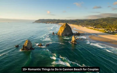 15+ Romantic Things to Do in Cannon Beach for Couples A scenic view of Cannon Beach, Oregon, featuring the iconic Haystack Rock surrounded by ocean waves. The coastline stretches with sandy beaches and lush green hills in the background under a blue sky. "15+ Romantic Things to Do in Cannon Beach for Couples"