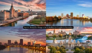 A collage of Buffalo, featuring scenic waterfront views, city skyline, historic buildings, and nearby waterfalls. A text overlay reads: "Top 12+ Romantic Things to Do in Buffalo for Couples in November.