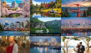 A collage titled "Things to do in Portland for Couples" featuring romantic landscapes, bridges, a couple embracing, and a couple getting married. Highlights include cityscapes, natural scenery, and iconic landmarks, showcasing activities and destinations.