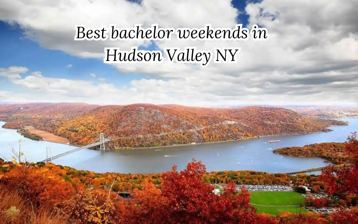 Top 15 Good Places for Bachelor Weekends in Hudson Valley NY 3 15 Best bachelor weekends in Hudson Valley NY