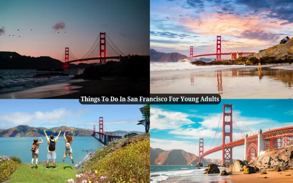 The Best Things To Do In San Francisco For Young Adults 2 Best Time to Visit In San Francisco For Young Adults