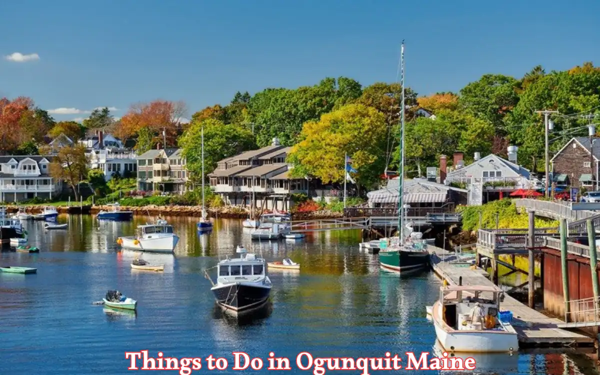Fun Things to Do in Ogunquit Maine
