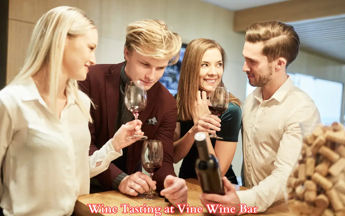 Wine Tasting at Vine Wine Bar