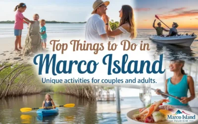 Top Unique Things To Do in Marco Island for Families Couples and Adults in 2025 Top Things to Do in Marco Island Unique Activities for Families Couples and Adults in 2025
