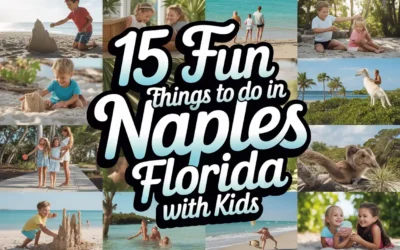 15 Fun Things to Do in Naples Florida with Kids 15 Fun Things to Do in Naples Florida with Kids