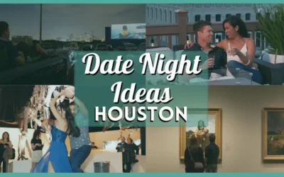 Top 40 Fantastic Places for Date Night Ideas Houston